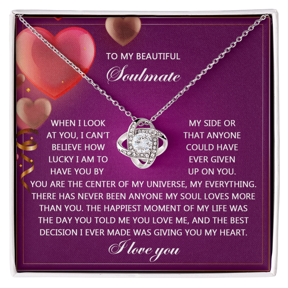 To My Soulmate, The Best Decision I Ever Made Was Giving You My Heart, Love Knot Necklace, Valentines Gift For Her