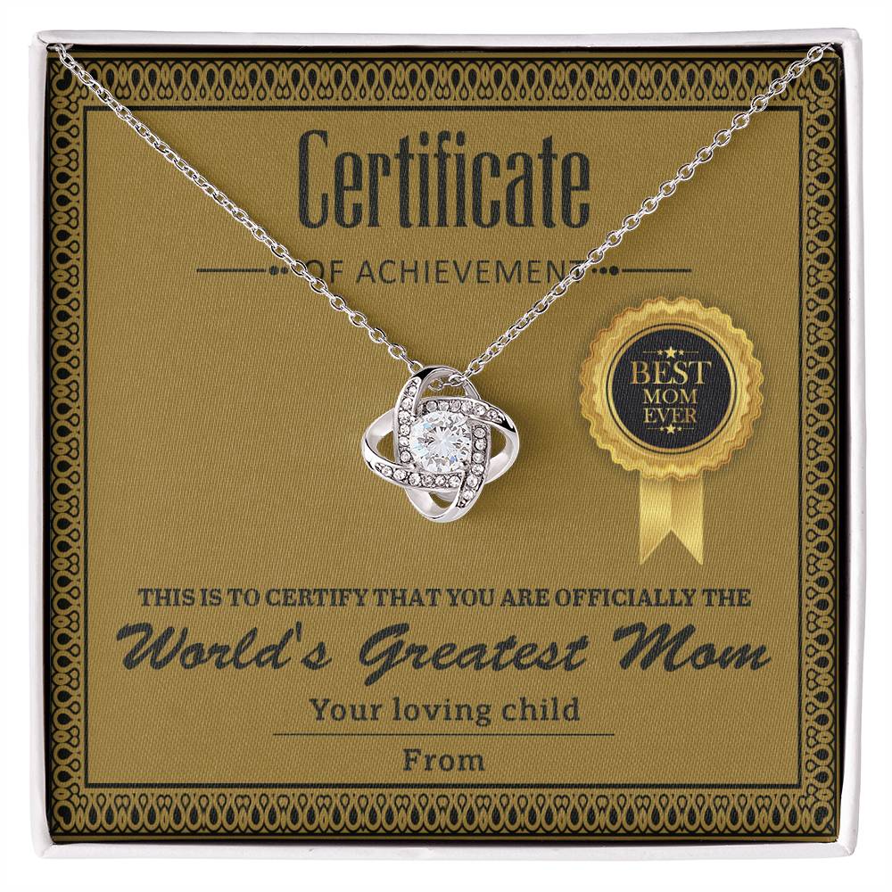 World's Greatest Mom, Certificate Of Achievement, Love Knot Necklace