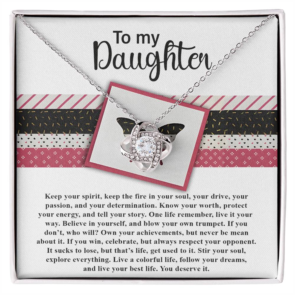 To My Daughter, Keep The Fire In Your Soul, Love Knot Necklace, Gift For Daughter