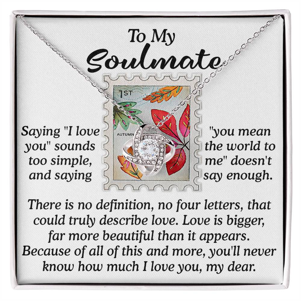 To My Soulmate, You Mean The World To Me, Love Knot Necklace, Gift For Her