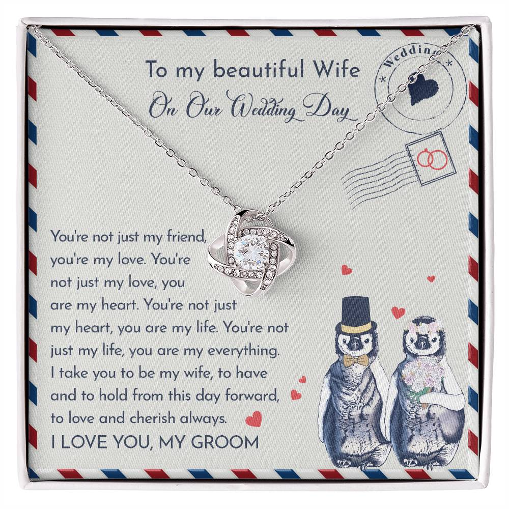 To My Beautiful Wife, On Our Wedding Day, Love Knot Necklace