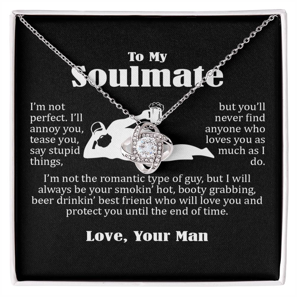 To My Soulmate, Funny Gift For Wife, I Am Not Perfect, Love Knot Necklace Message Card