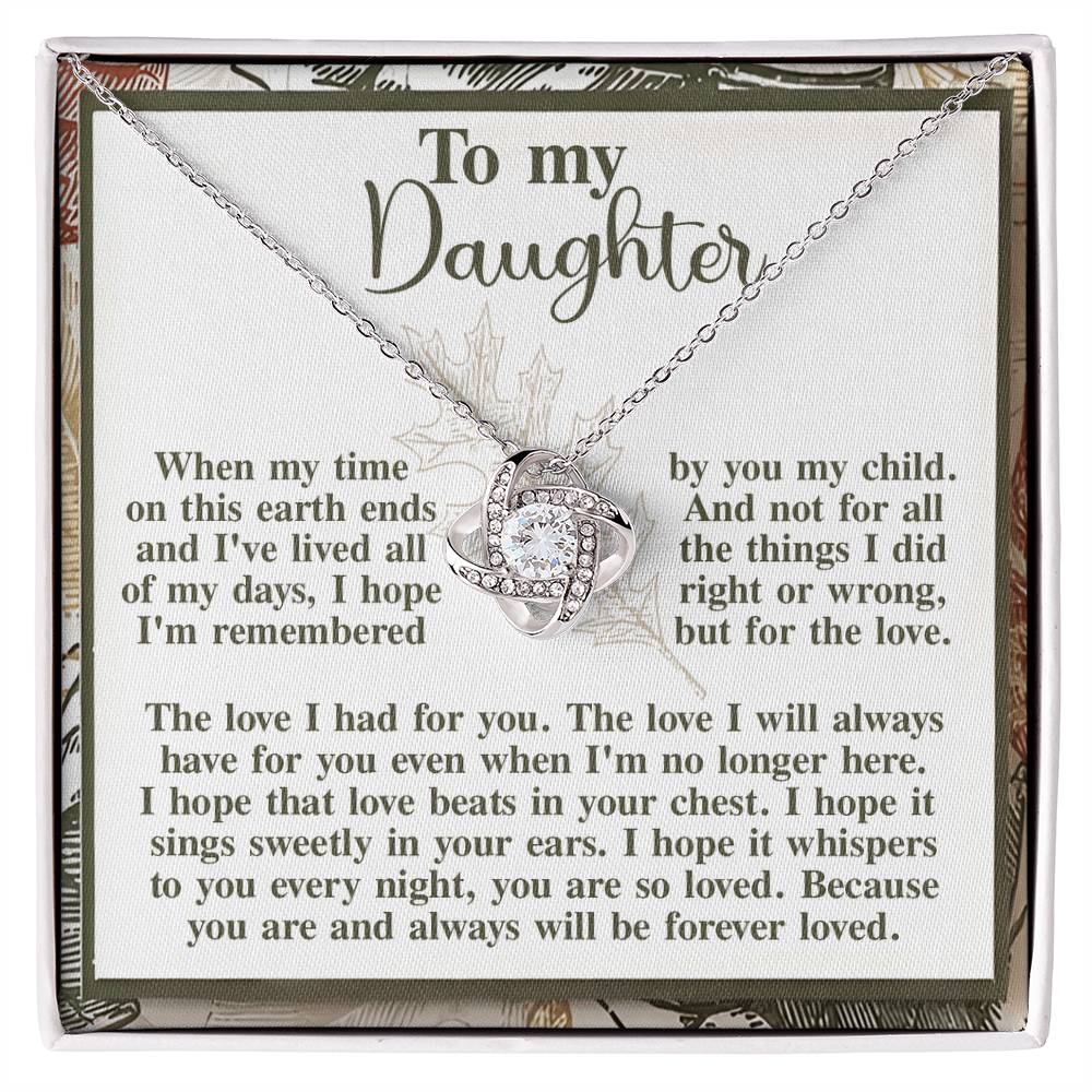 To My Daughter, You Are And Always Will Be Forever Loved, Love Knot Necklace, Gift For Daughter