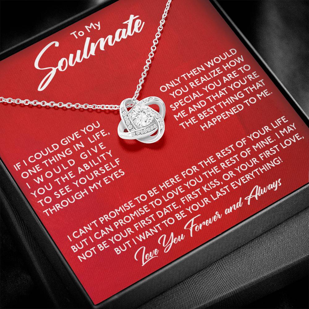 To My Soulmate, If I Could Give You One Thing! - Love Knot Necklace