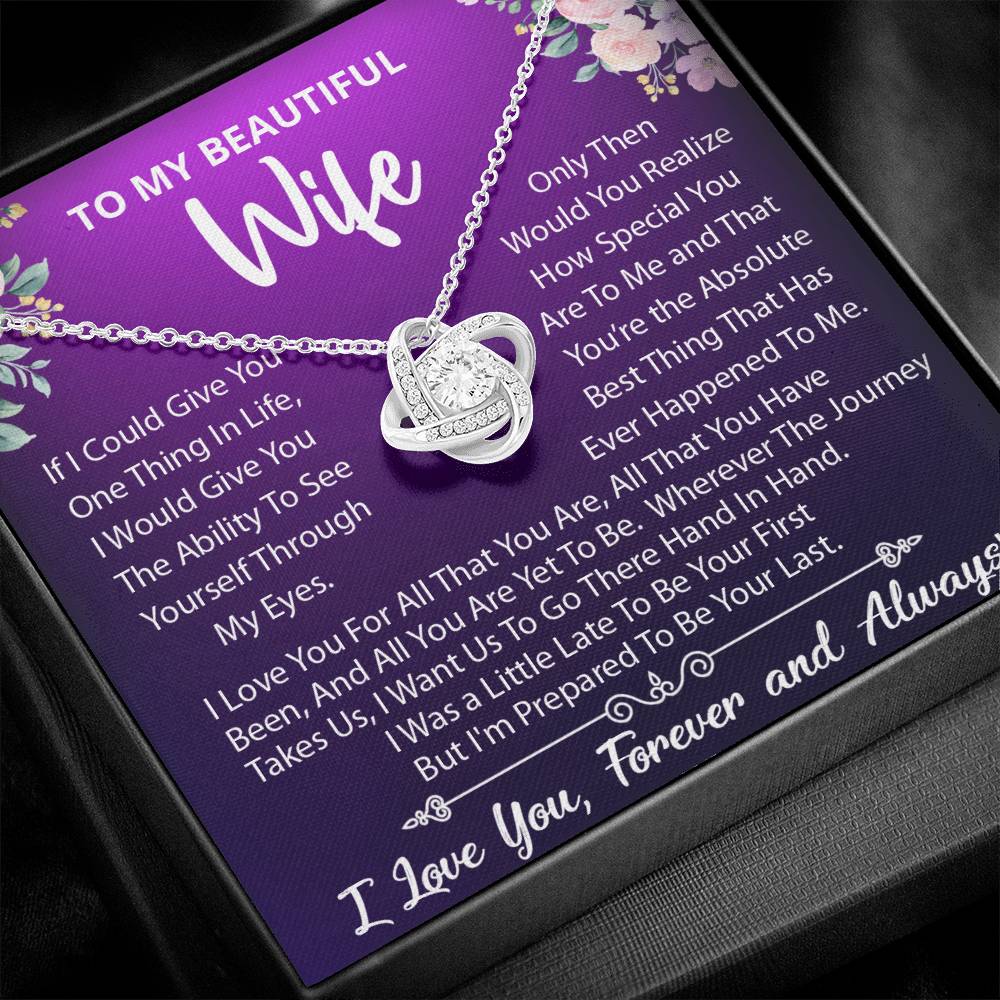 To My Beautiful Wife, I Love You For All That You Are, Love Knot Necklace Message Card