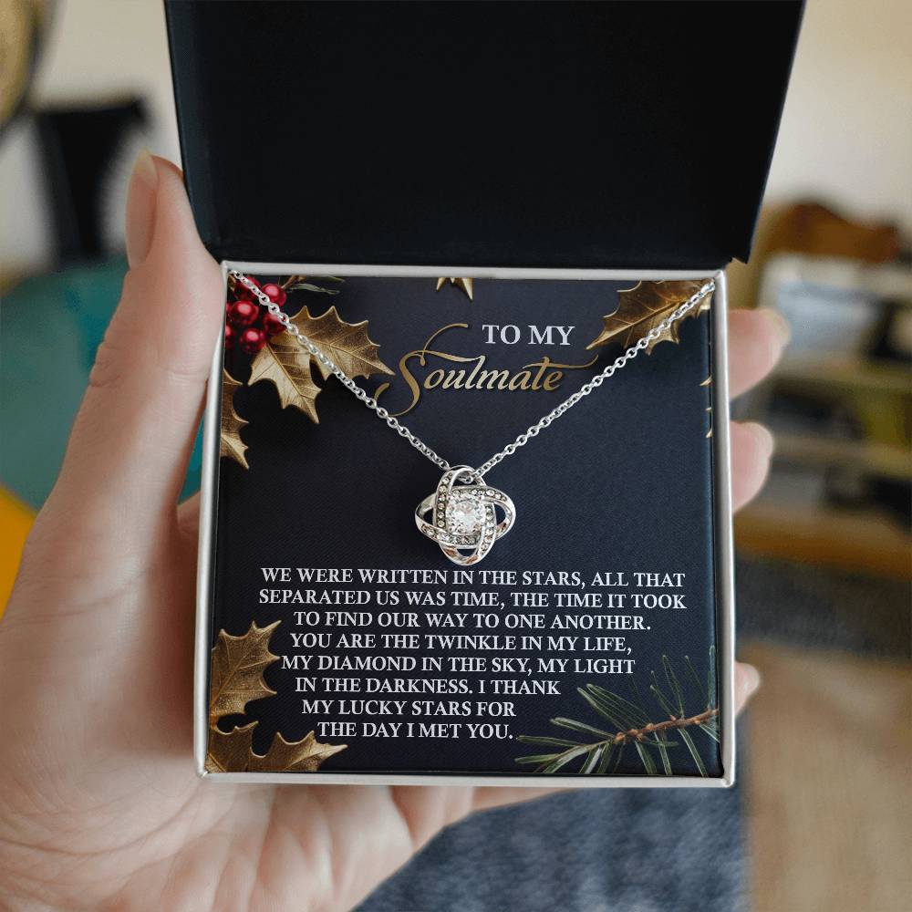 To My Soulmate, I Thank My Lucky Stars For The Day I Met You, Love Knot Necklace, Christmas Gift For Her