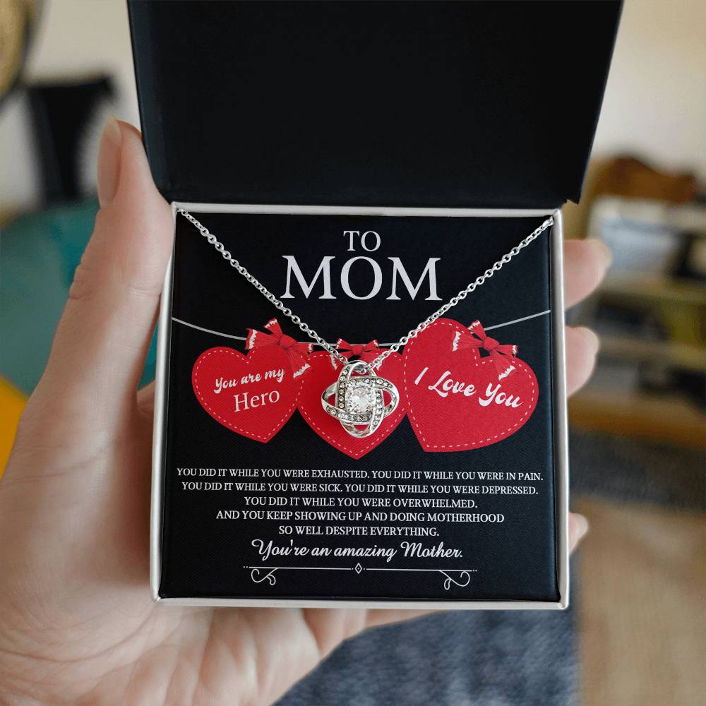 To Mom, You Did It, You Are My Hero, Love Knot Necklace