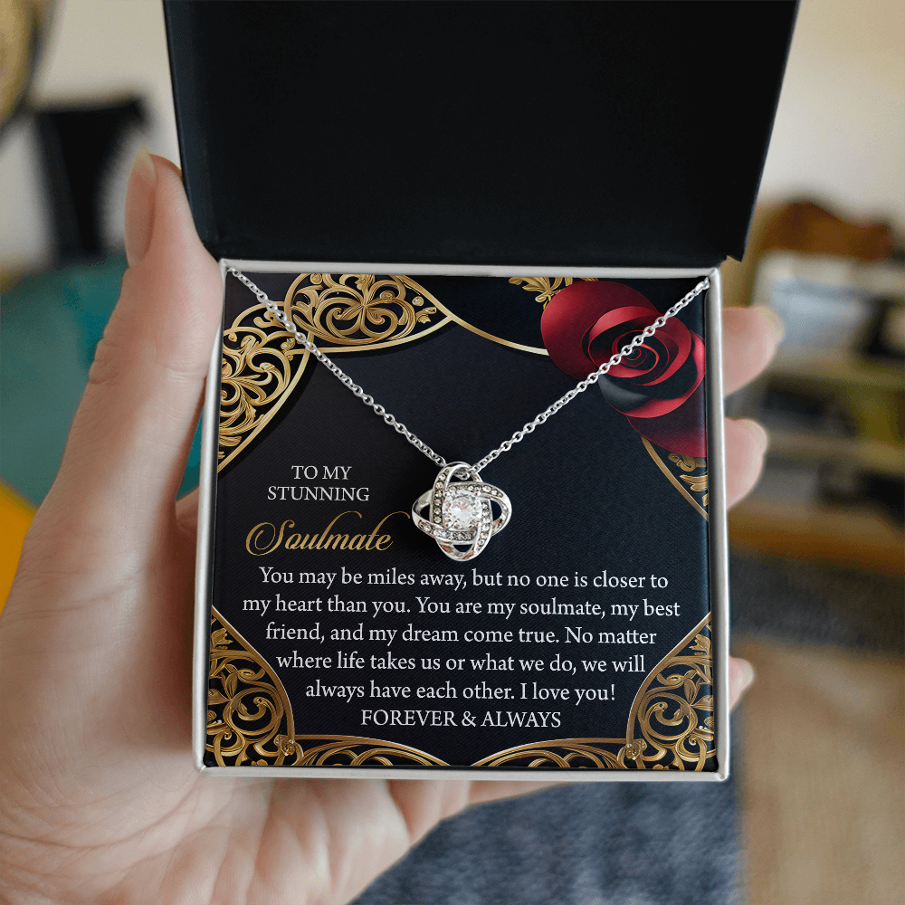 To My Soulmate, You Are My Soulmate, My Best Friend, And My Dream Come True, Love Knot Necklace, Valentines Gift For Her