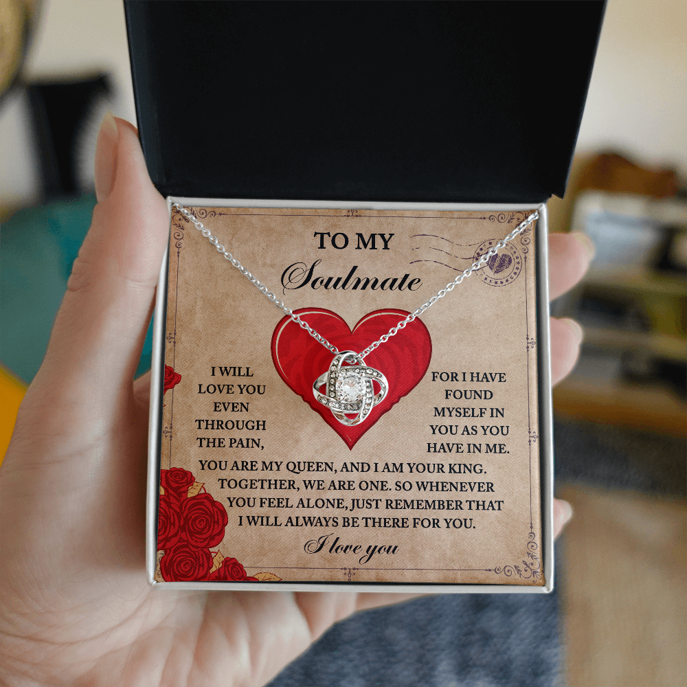 To My Soulmate, You Are My Queen And I Am Your King, Love Knot Necklace, Valentines Gift For Her