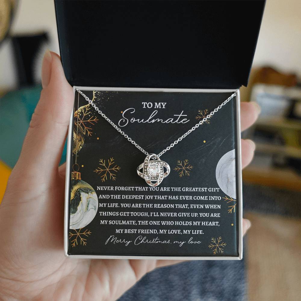 To My Soulmate, You Are My Soulmate, The One Who Holds My Heart, Love Knot Necklace, Gift For Her