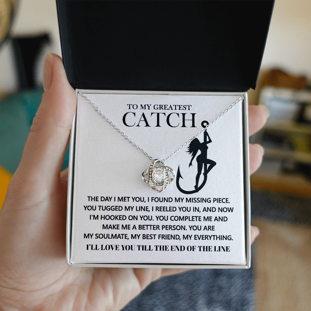 To My Greatest Catch, The Day I Met You I Found My Missing Piece, Love Knot Necklace, Valentines Gift For Her