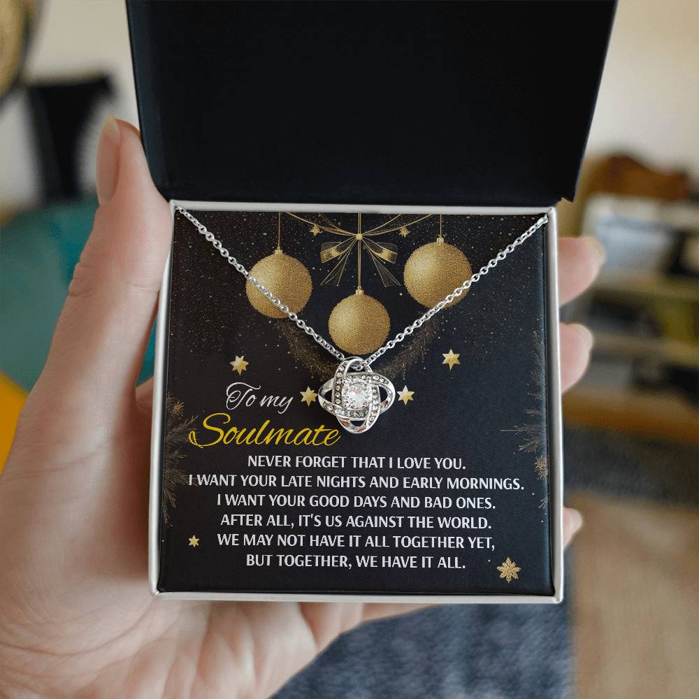 To My Soulmate, Never Forget That I Love You, Love Knot Necklace, Christmas Gift For Her
