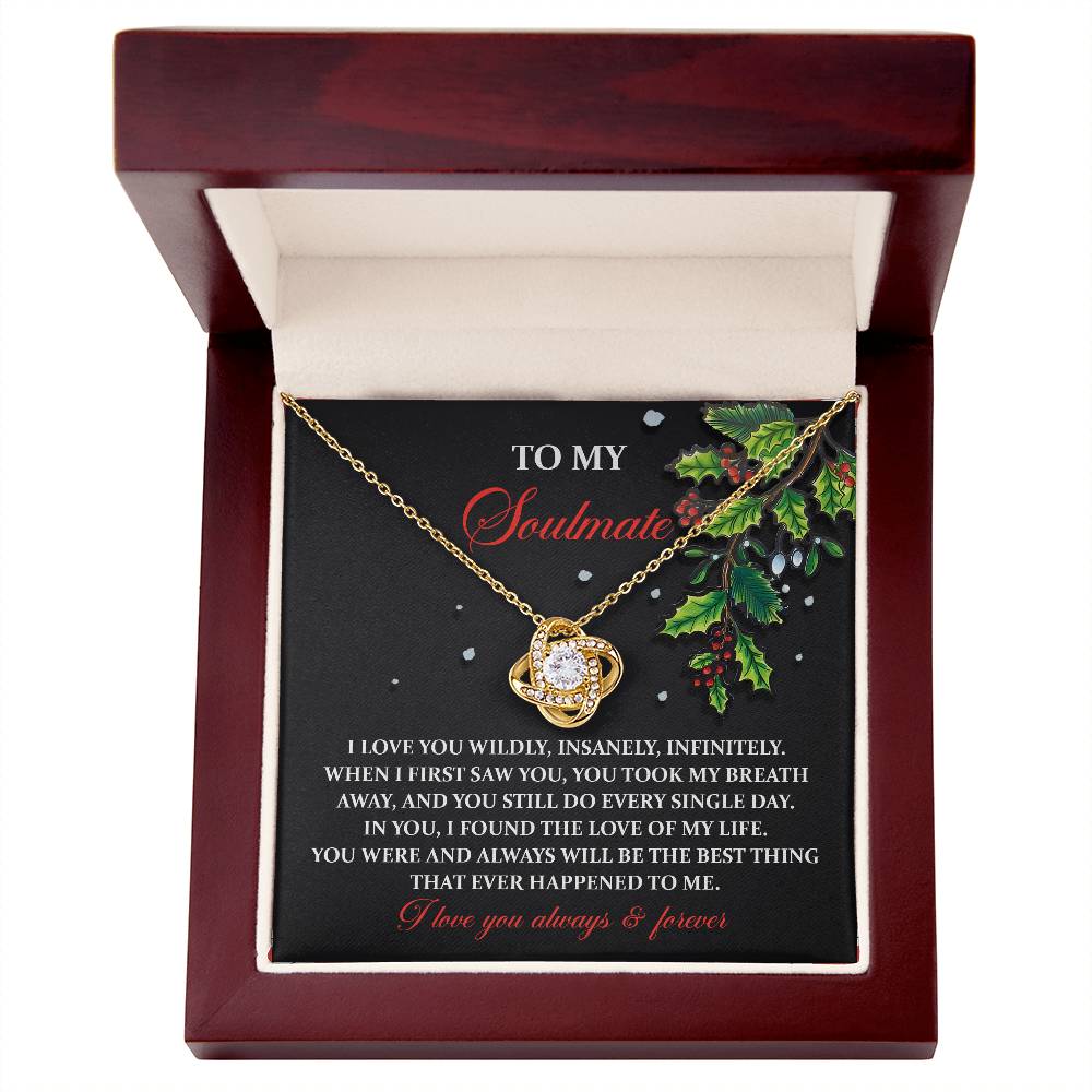 To My Soulmate, In You I Found The Love Of My Life, Love Knot Necklace, Christmas Gift For Her