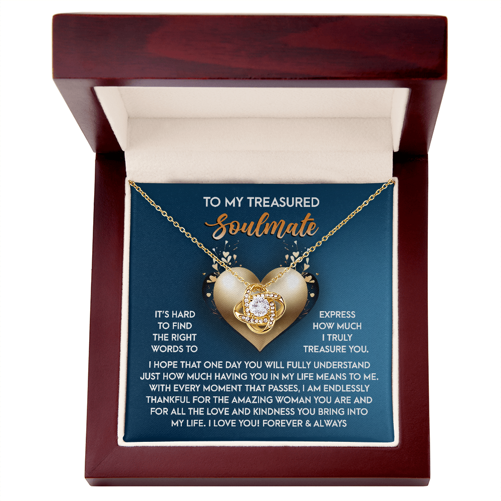 To My Soulmate, Its Hard To Find The Right Words, Love Knot Necklace, Valentines Gift For Her
