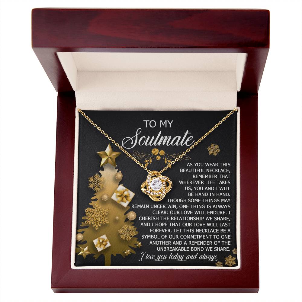 To My Soulmate, I Cherish The Relationship We Share, Love Knot Necklace, Christmas Gift For Her