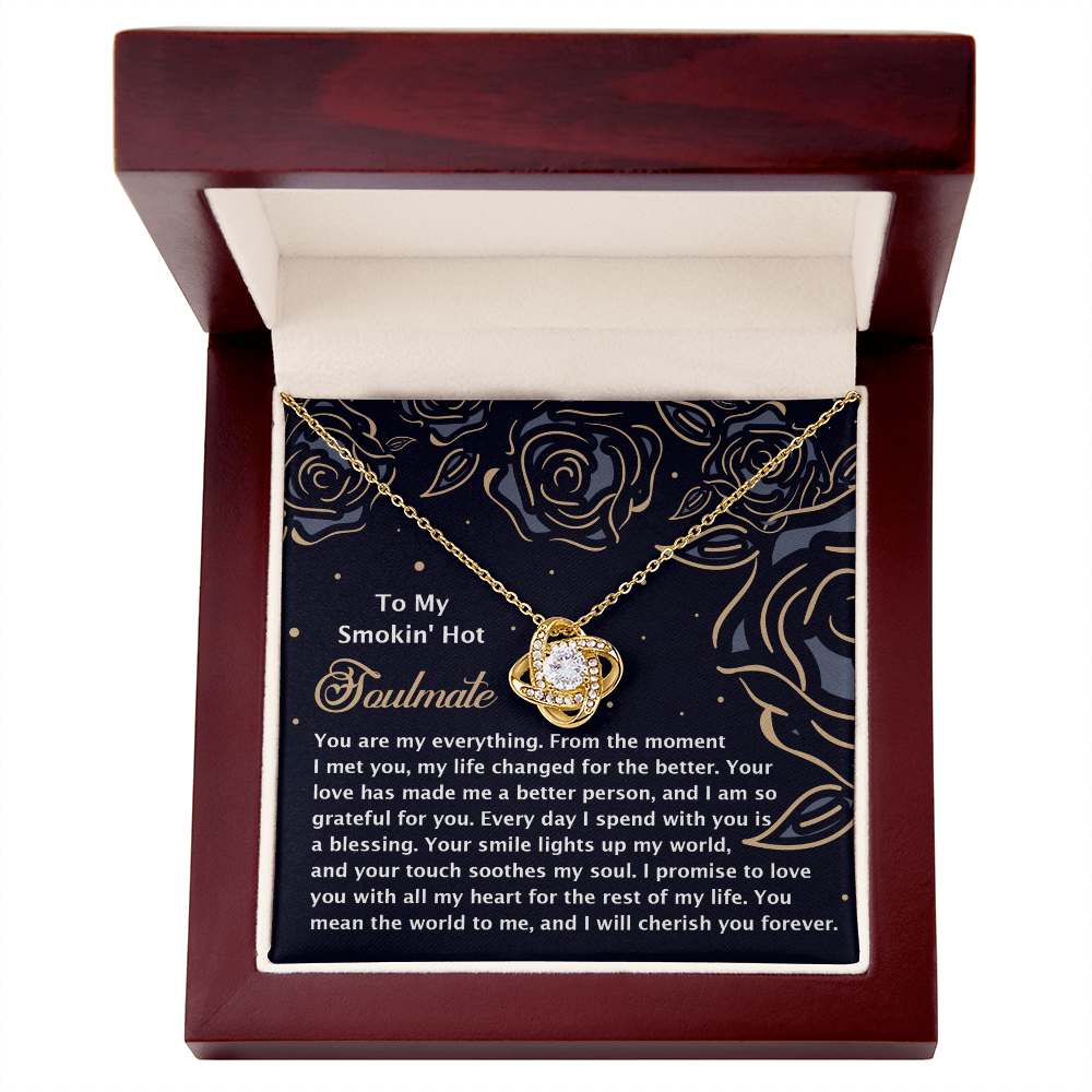 To My Soulmate, Your Love Has Made Me A Better Person, Love Knot Necklace, Valentines Gift For Her