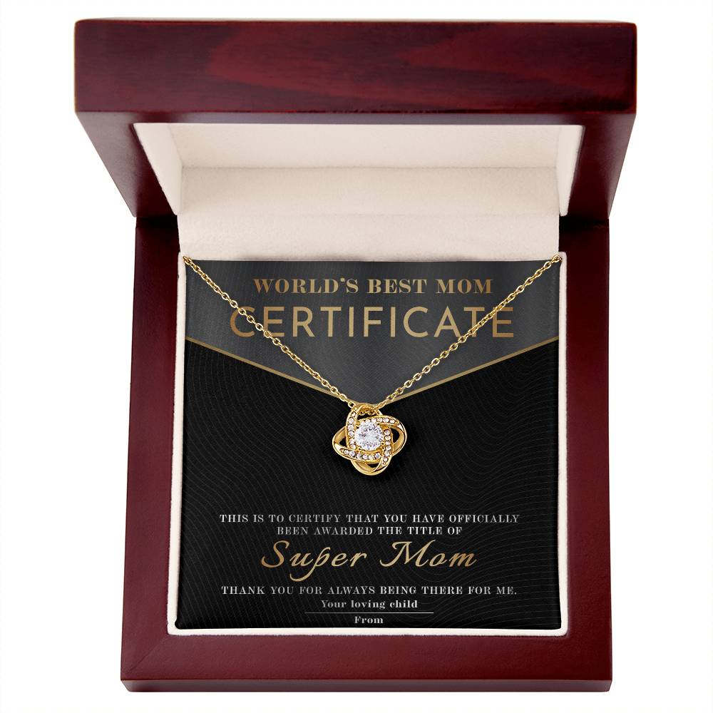 World's Best Mom Certificate, Super Mom, Love Knot Necklace