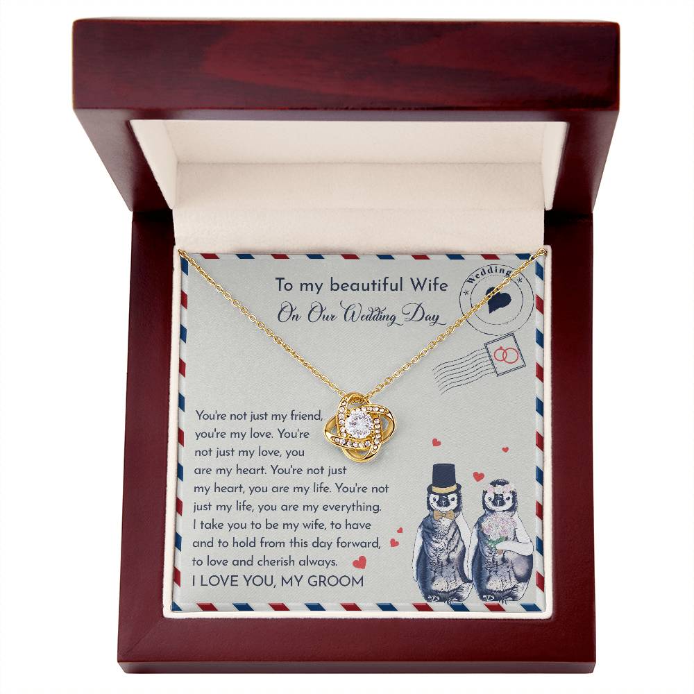 To My Beautiful Wife, On Our Wedding Day, Love Knot Necklace