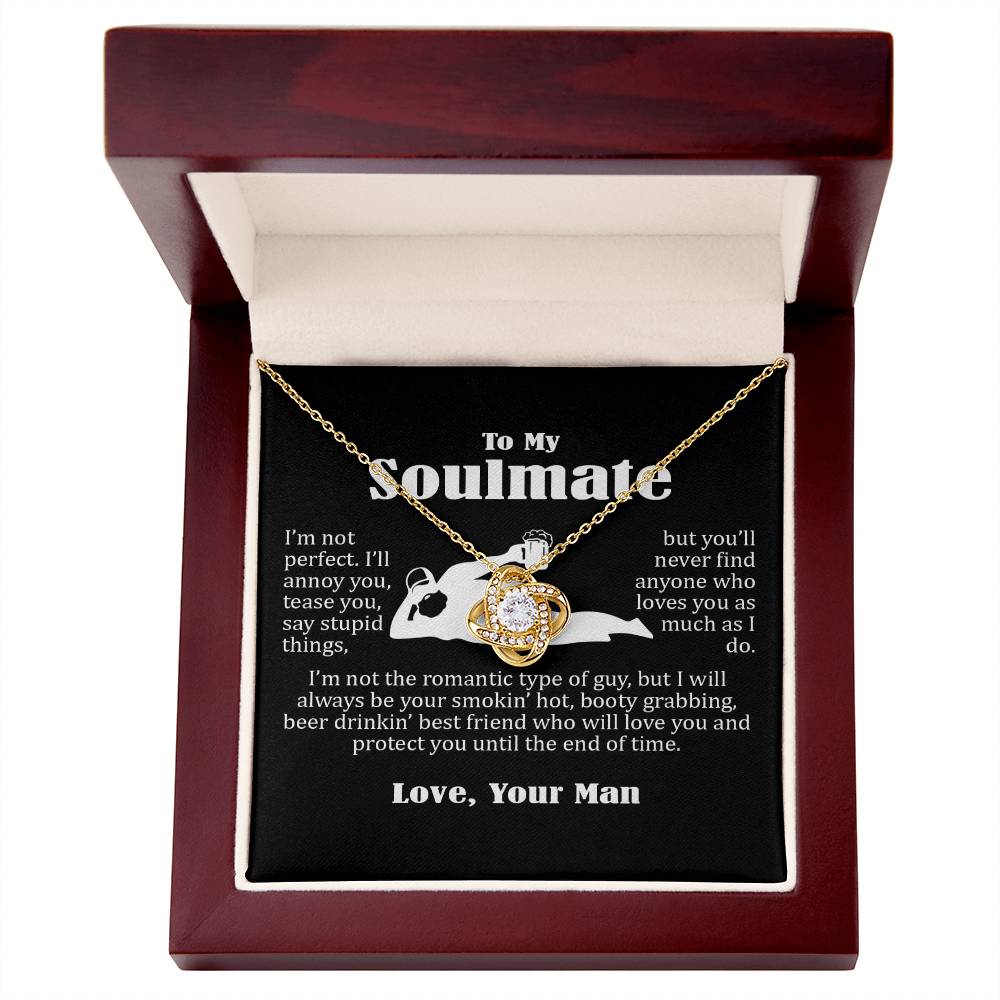 To My Soulmate, Funny Gift For Wife, I Am Not Perfect, Love Knot Necklace Message Card