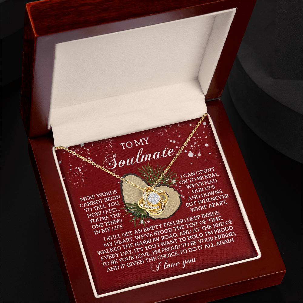 To My Soulmate, Its You I Want To Hold, Love Knot Necklace, Christmas Gift For Her