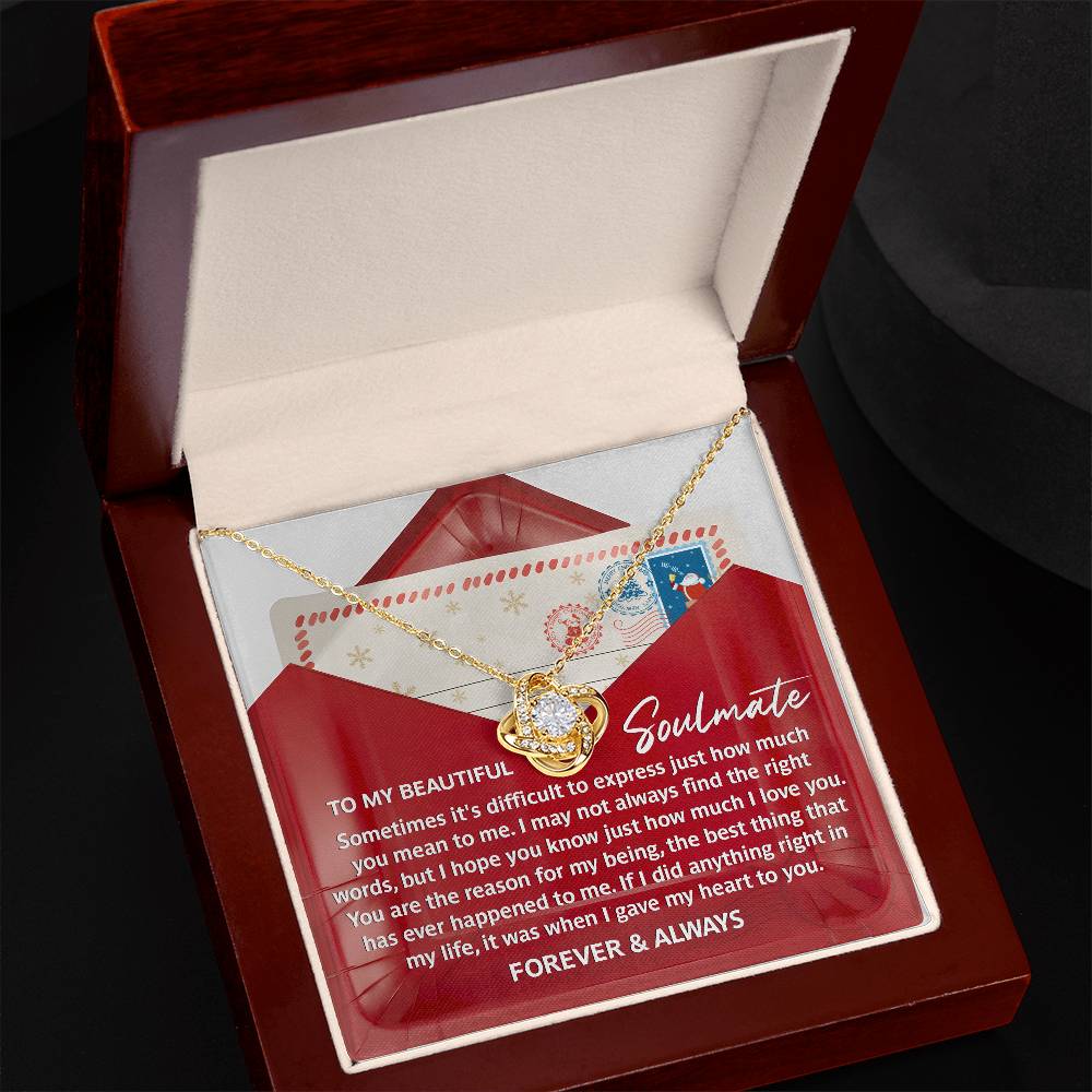 To My Soulmate, You Are The Best Thing That Has Ever Happened To Me, Love Knot Necklace, Christmas Gift For Her