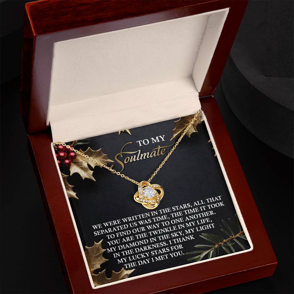 To My Soulmate, I Thank My Lucky Stars For The Day I Met You, Love Knot Necklace, Christmas Gift For Her