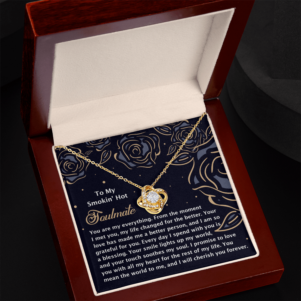 To My Soulmate, Your Love Has Made Me A Better Person, Love Knot Necklace, Valentines Gift For Her