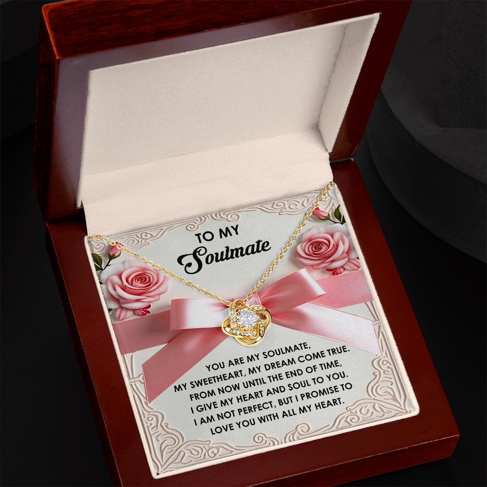 To My Soulmate, I Give My Heart And Soul To You, Love Knot Necklace, Valentines Gift For Her