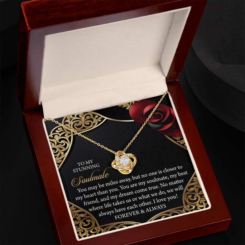 To My Soulmate, You Are My Soulmate, My Best Friend, And My Dream Come True, Love Knot Necklace, Valentines Gift For Her