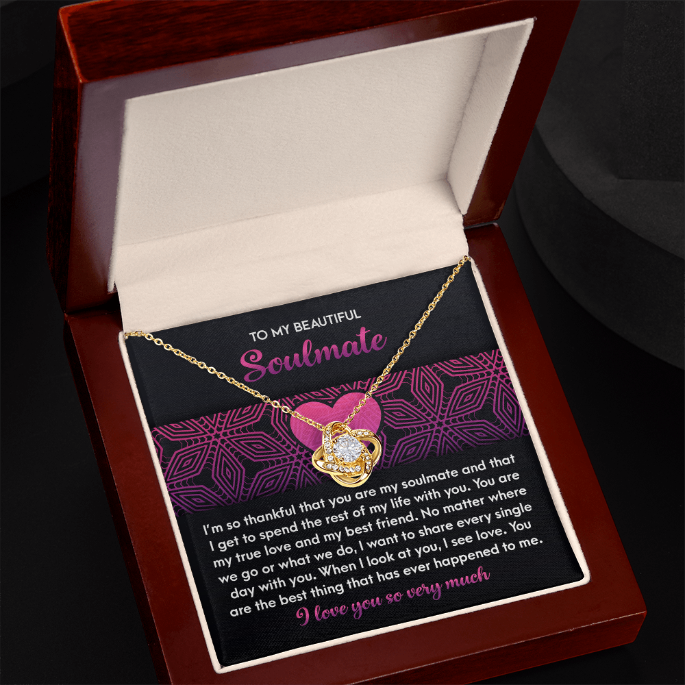 To My Soulmate, You Are My True Love And My Best Friend, Love Knot Necklace, Valentines Gift For Her