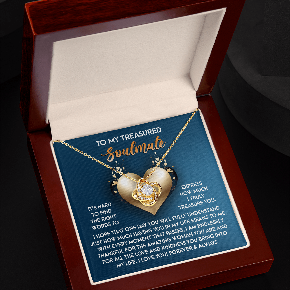 To My Soulmate, Its Hard To Find The Right Words, Love Knot Necklace, Valentines Gift For Her