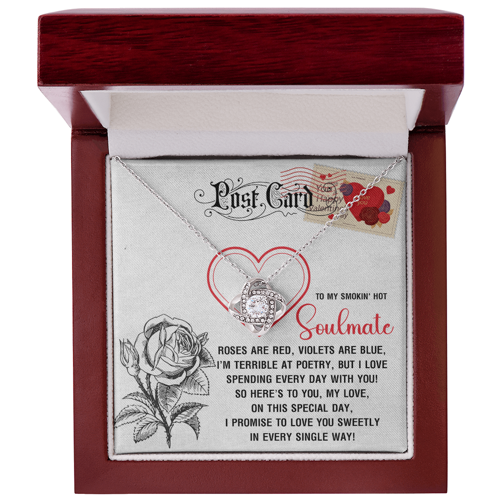 To My Smokin' Hot Soulmate, I Love Spending Every Day With You, Love Knot Necklace, Valentines Gift For Her