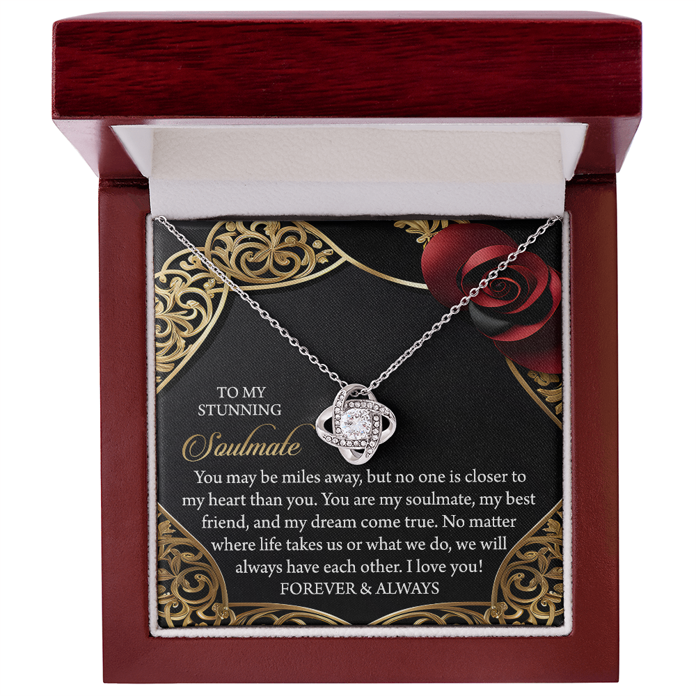 To My Soulmate, You Are My Soulmate, My Best Friend, And My Dream Come True, Love Knot Necklace, Valentines Gift For Her