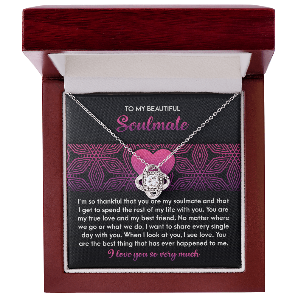 To My Soulmate, You Are My True Love And My Best Friend, Love Knot Necklace, Valentines Gift For Her