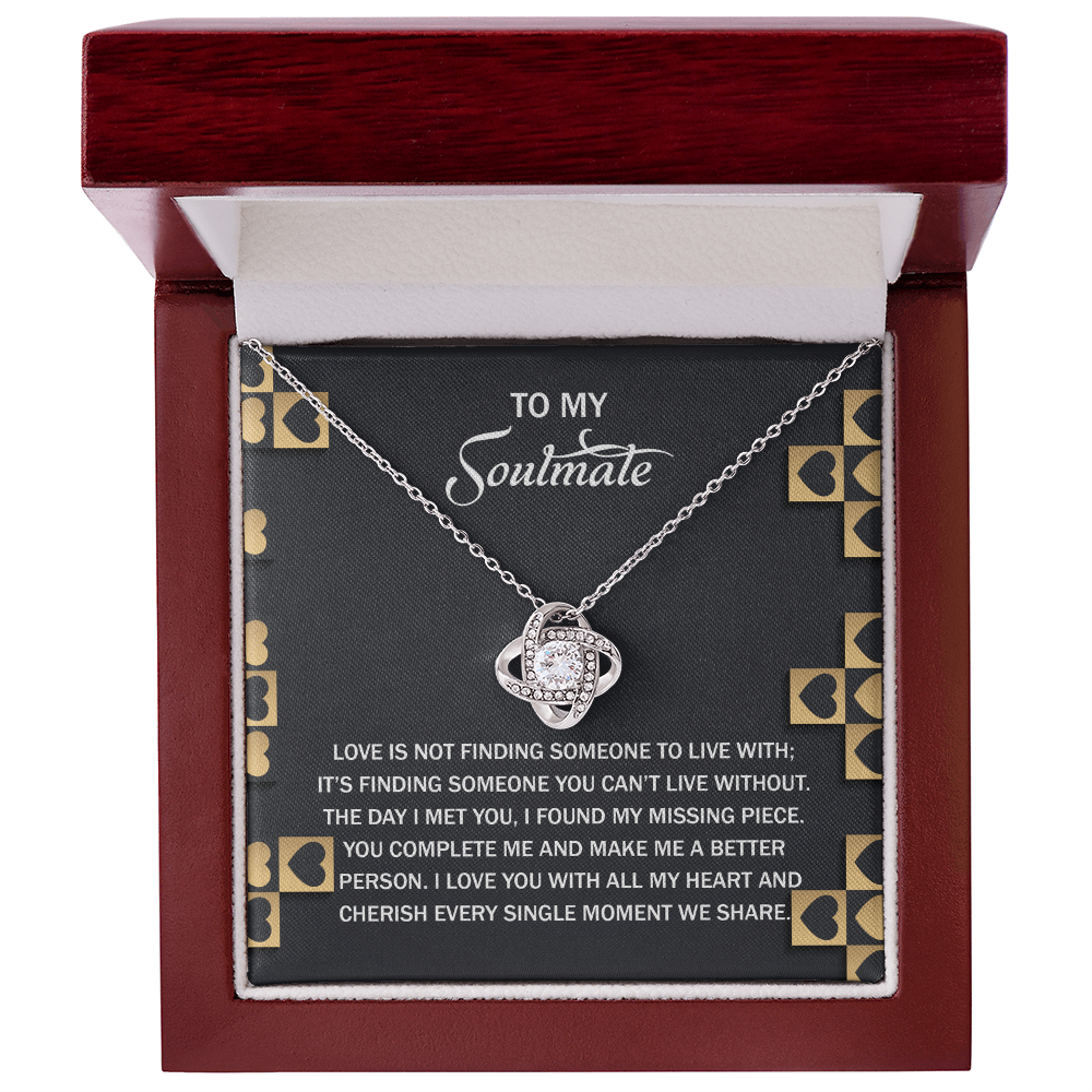 To My Soulmate, The Day I Met You I Found My Missing Piece, Love Knot Necklace, Valentines Gift For Her