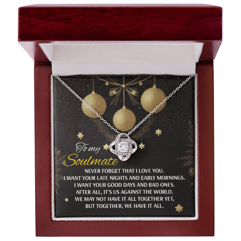 To My Soulmate, Never Forget That I Love You, Love Knot Necklace, Christmas Gift For Her