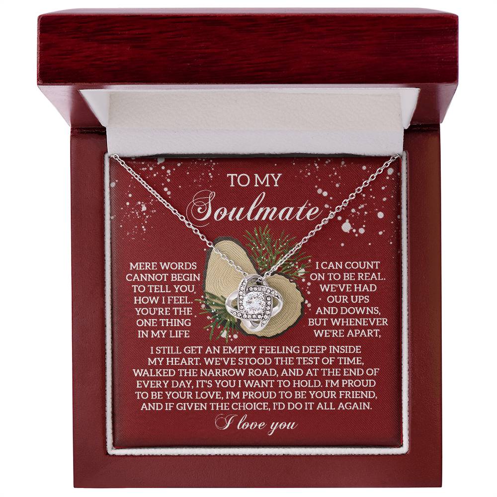 To My Soulmate, Its You I Want To Hold, Love Knot Necklace, Christmas Gift For Her