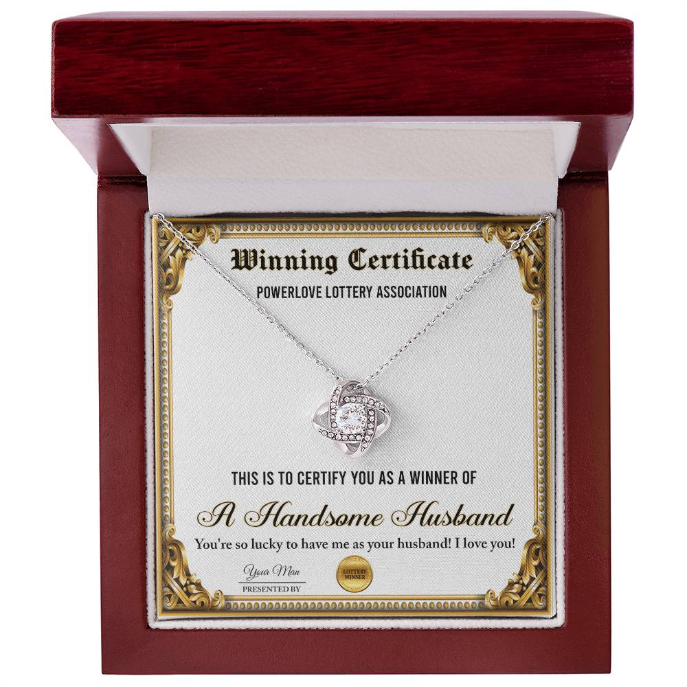 To My Wife, Your So Lucky To Have Me As Your Husband, Winning Certificate, Love Knot Necklace