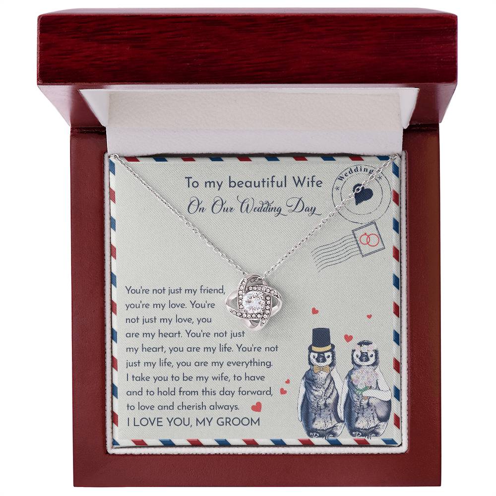 To My Beautiful Wife, On Our Wedding Day, Love Knot Necklace
