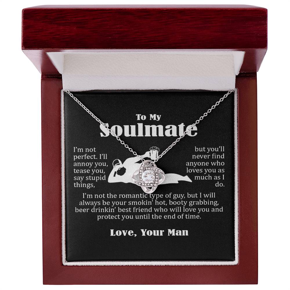 To My Soulmate, Funny Gift For Wife, I Am Not Perfect, Love Knot Necklace Message Card