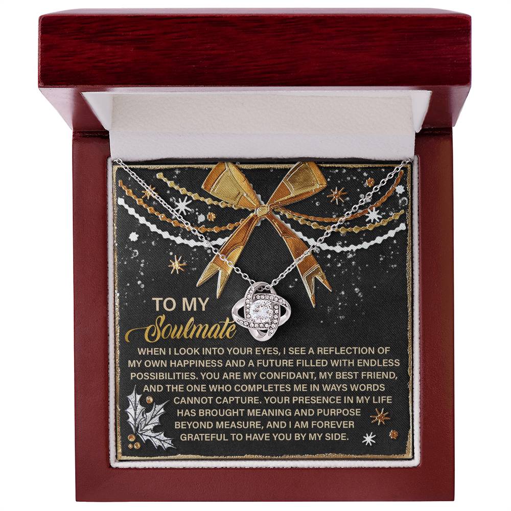 To My Soulmate, You Complete Me In Ways Words Cannot Capture, Love Knot Necklace, Christmas Gift For Her