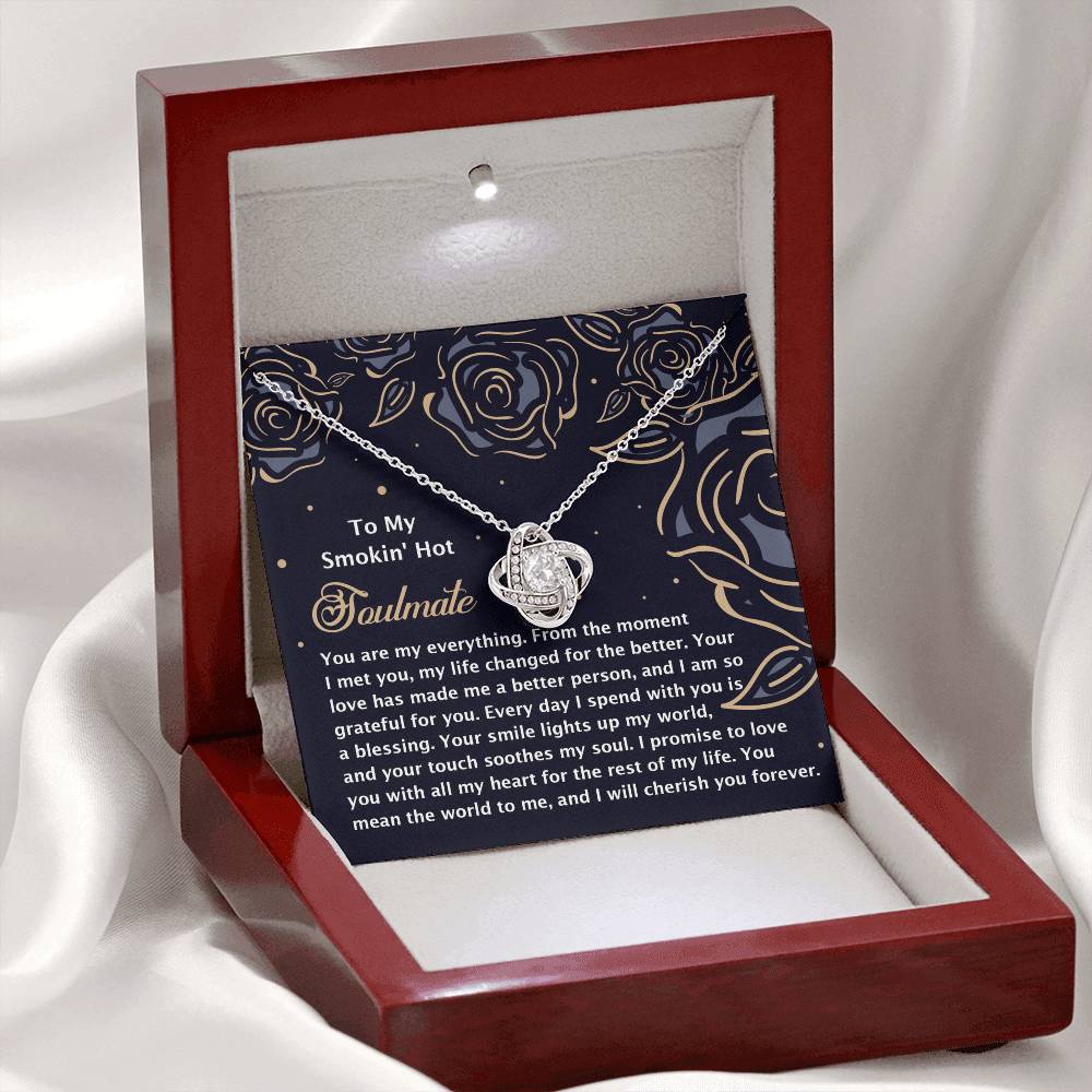 To My Soulmate, Your Love Has Made Me A Better Person, Love Knot Necklace, Valentines Gift For Her