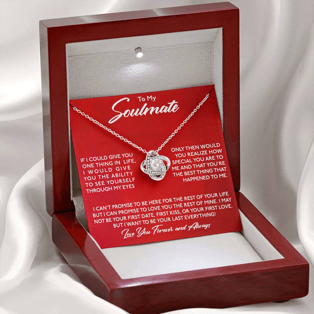 To My Soulmate, If I Could Give You One Thing! - Love Knot Necklace