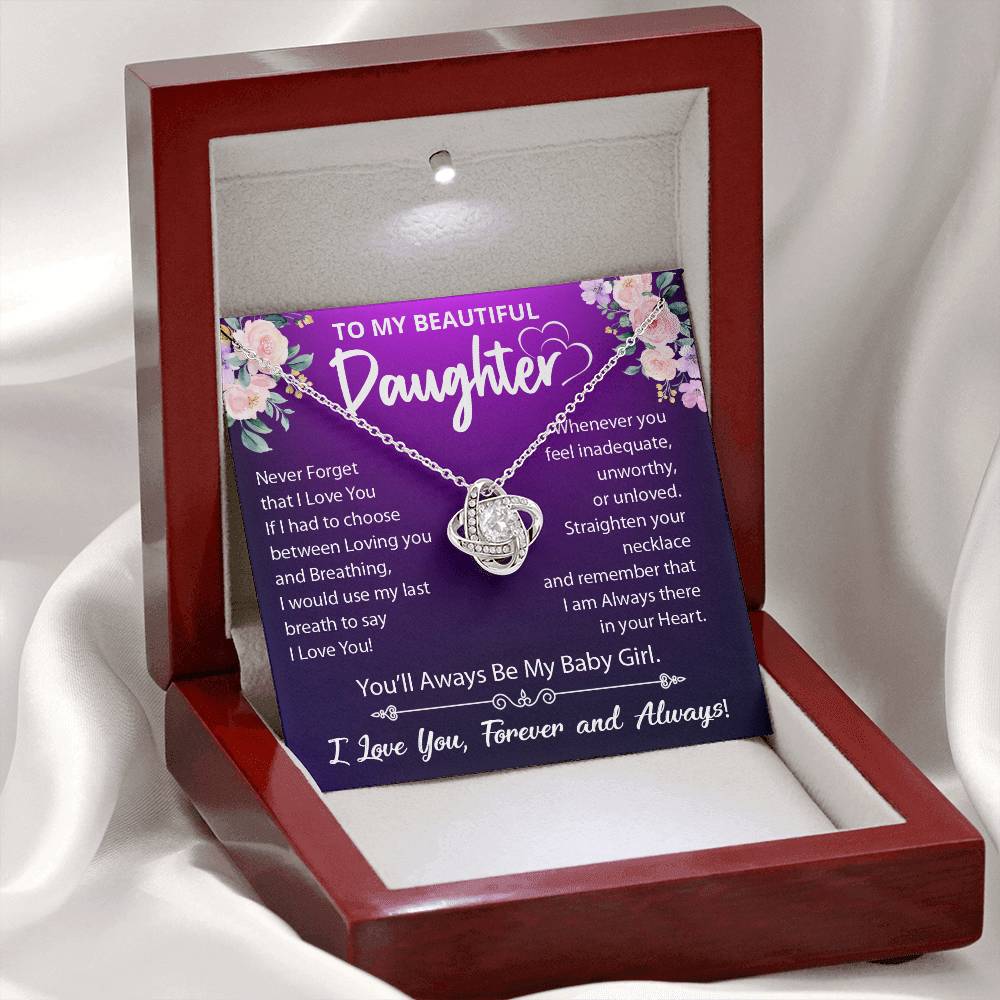 To My Beautiful Daughter, You'll Always Be My Baby Girl, Love Knot Necklace Message Card