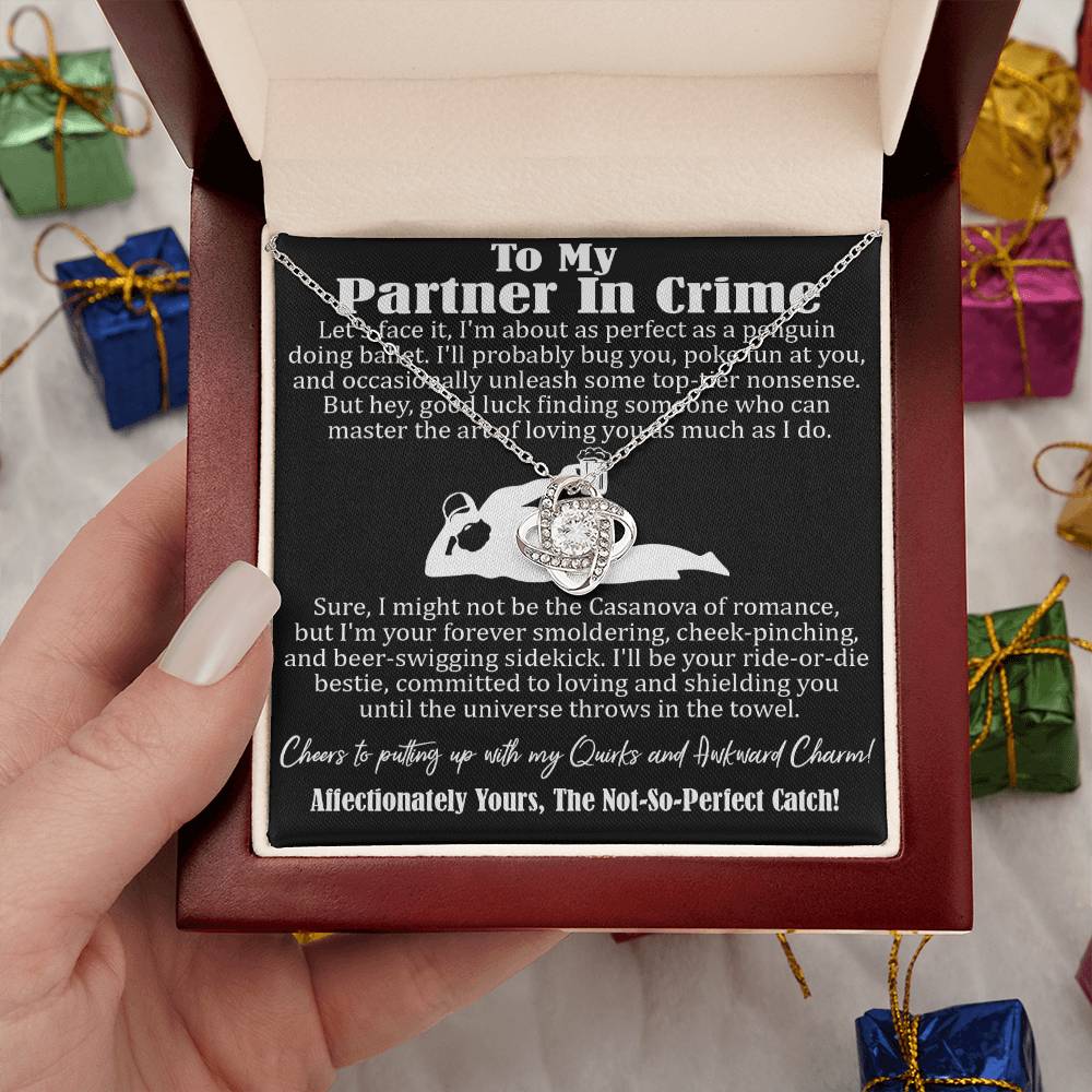 To My Partner In Crime, I'm Your Forever Smoldering, Cheek-Pinching, Beer-Swigging Sidekick, Love Knot Necklace Message Card