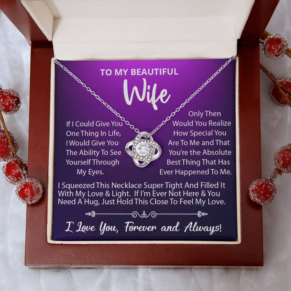 To My Beautiful Wife, Your The Absolute Best Thing That Has Ever Happened To Me, Love Knot Necklace Message Card