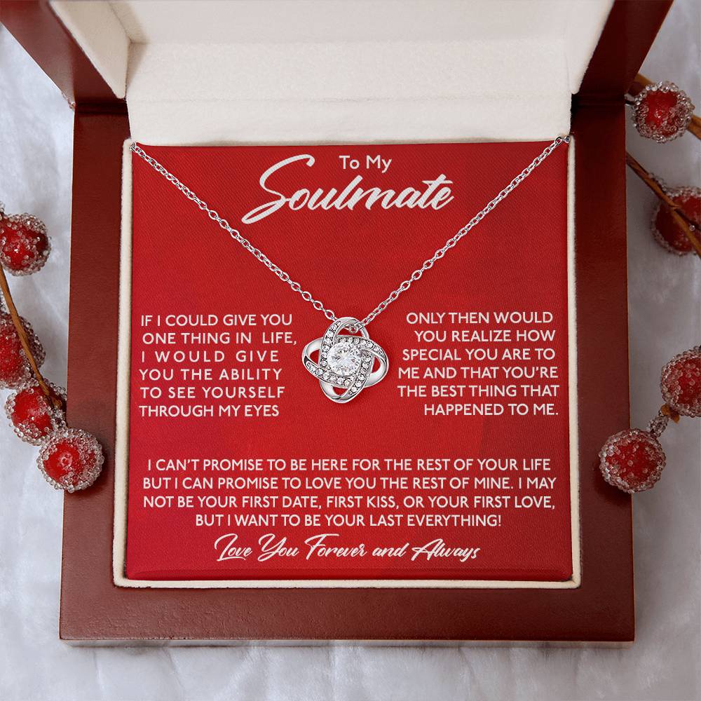 To My Soulmate, If I Could Give You One Thing! - Love Knot Necklace