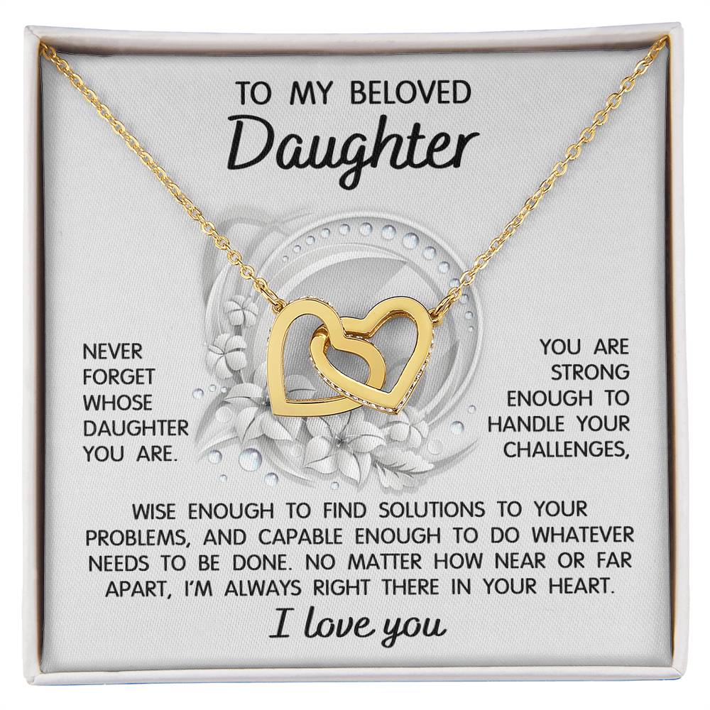 To My Daughter, Never Forget Whose Daughter You Are, Interlocking Hearts Necklace, Gift For Daughter