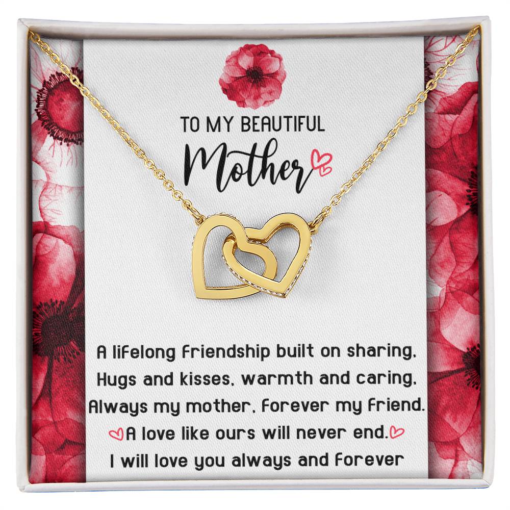 To My Beautiful Mother, Always My Mother, Forever My Friend, Interlocking Hearts Necklace