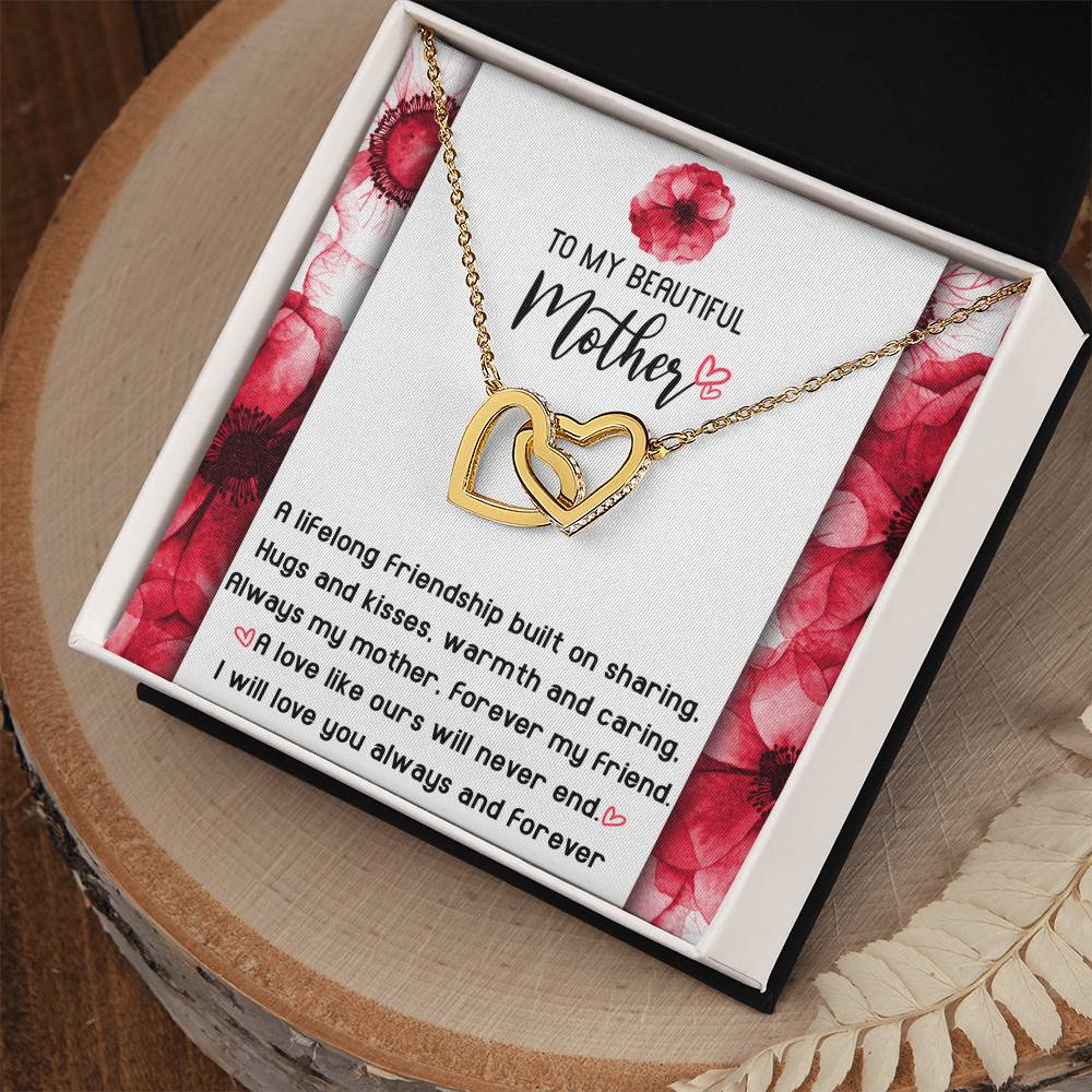 To My Beautiful Mother, Always My Mother, Forever My Friend, Interlocking Hearts Necklace